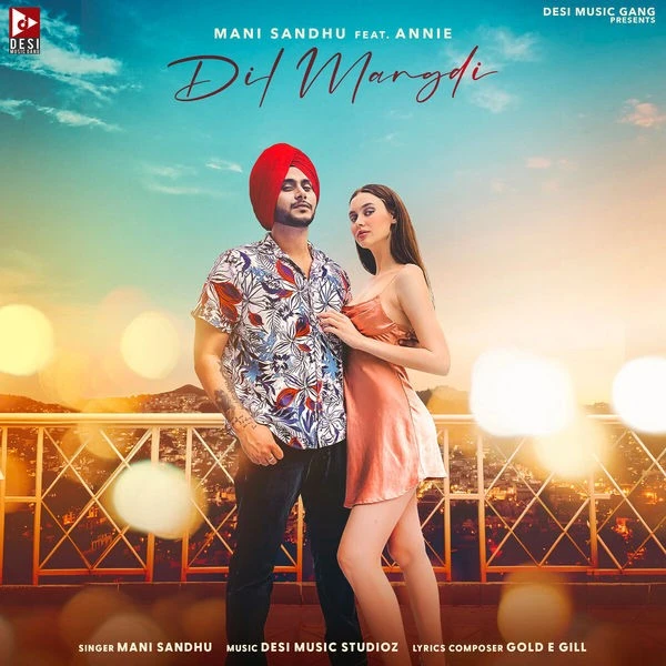 Download Dil Mangdi by Mani Sandhu top 50 mp3 song