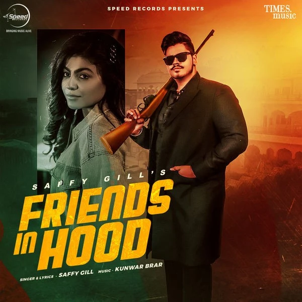 Download Friends In Hood by Saffy Gill top 100 mp3 song