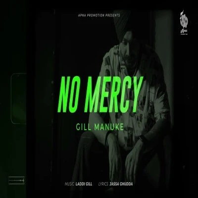 Download No Mercy by Gill Manuke mp3 song