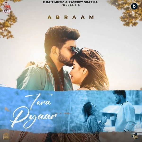 Download Tera Pyaar by Abraam top 100 mp3 song