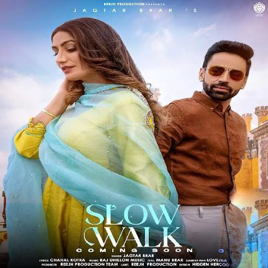 Download Slow Walk by Jagtar Brar top 100 mp3 song