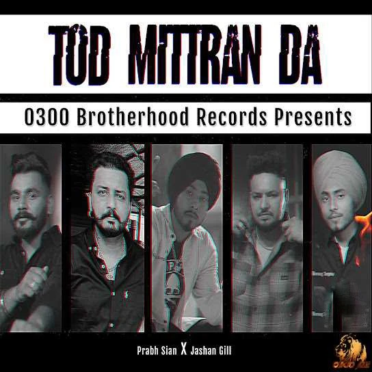 Download Tod Mittran Da by Prabh Sian top 100 mp3 song