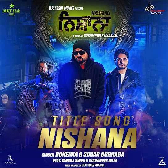 Download Nishana by Simar Doraha and Bohemia mp3 song