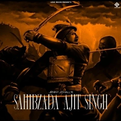 Download Sahibzada Ajit Singh by Jenny Johal top 100 mp3 song