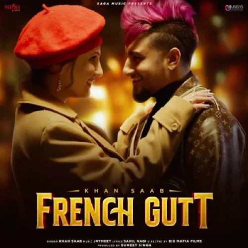 Download French Gutt by Khan Saab mp3 song
