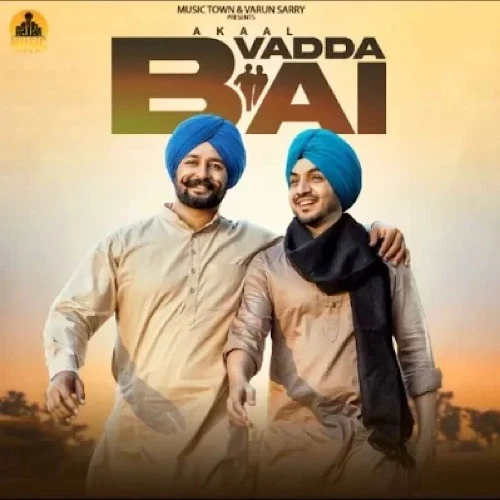 Download Vadda Bai by Akaal top 100 mp3 song