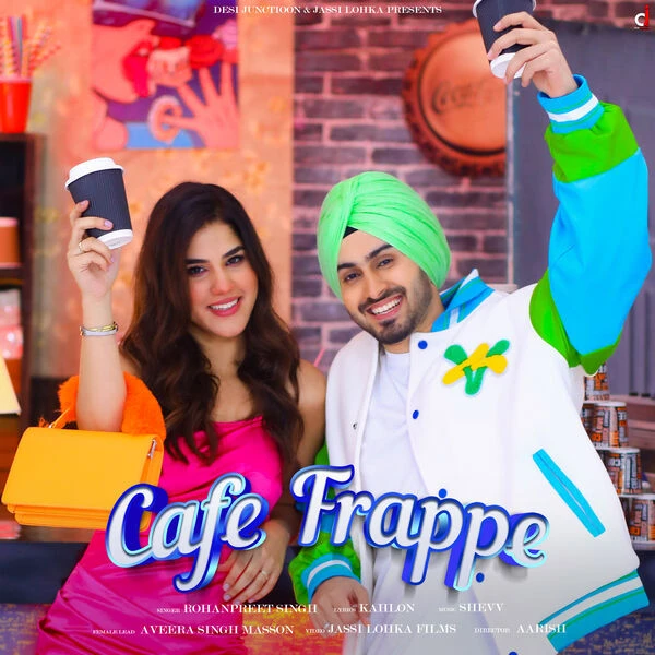 Download Cafe Frappe by Rohanpreet Singh top 100 mp3 song