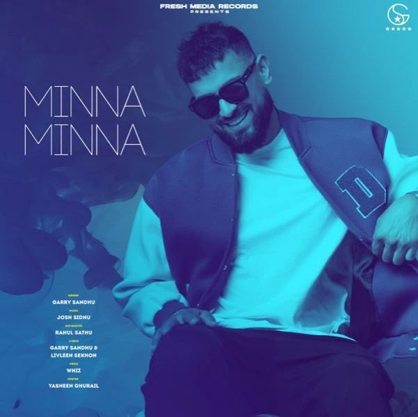 Download Minna Minna by Garry Sandhu top 100 mp3 song