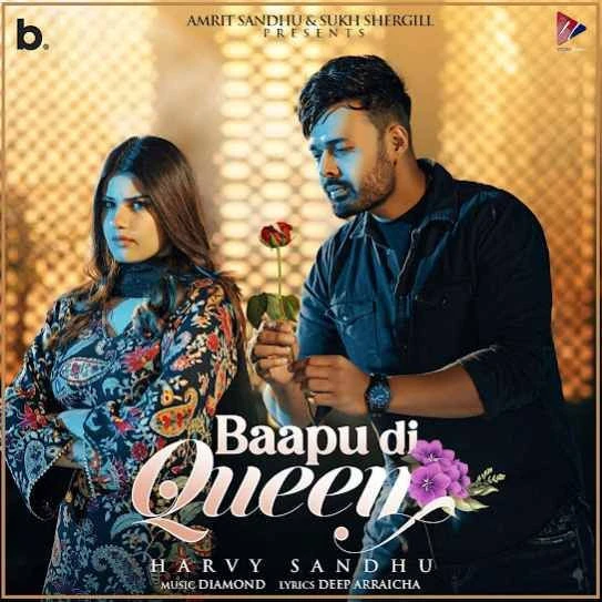 Download Baapu Di Queen by Harvy Sandhu top 100 mp3 song