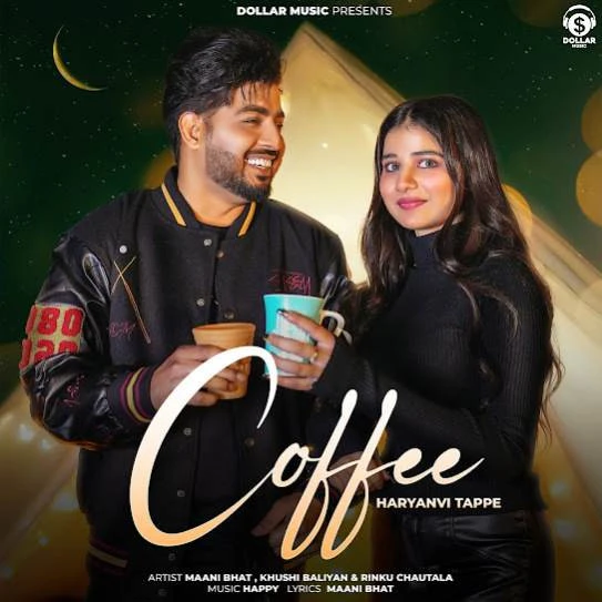 Download Coffee by Maani Bhat and Rinku Chautala top 50 mp3 song
