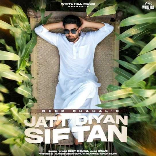 Download Jatt Diyan Siftan by Deep Chahal top mp3 song