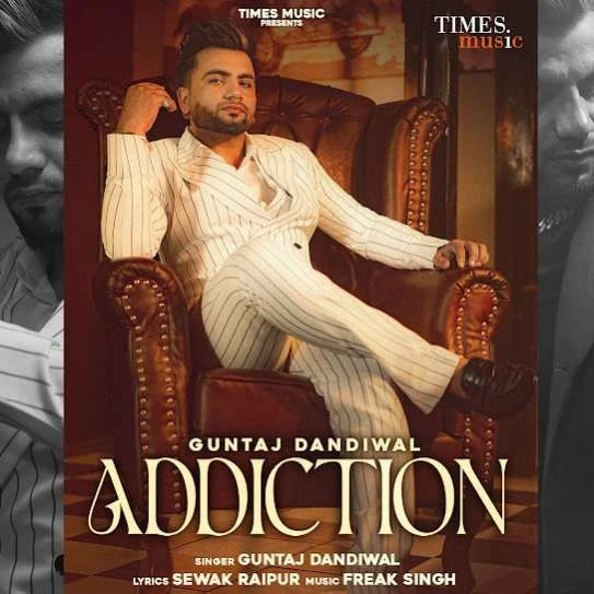 Download Addiction by Guntaj Dandiwal top mp3 song