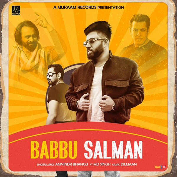 Download Babbu Salman by Amnindr Bhangu top 100 mp3 song