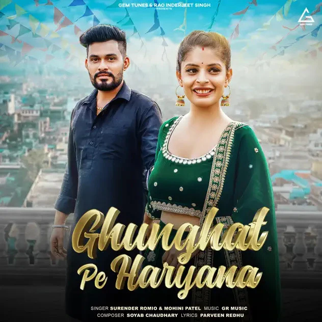 Download Ghunghat Pe Haryana by Surender Romio and Mohini Patel top 100 mp3 song