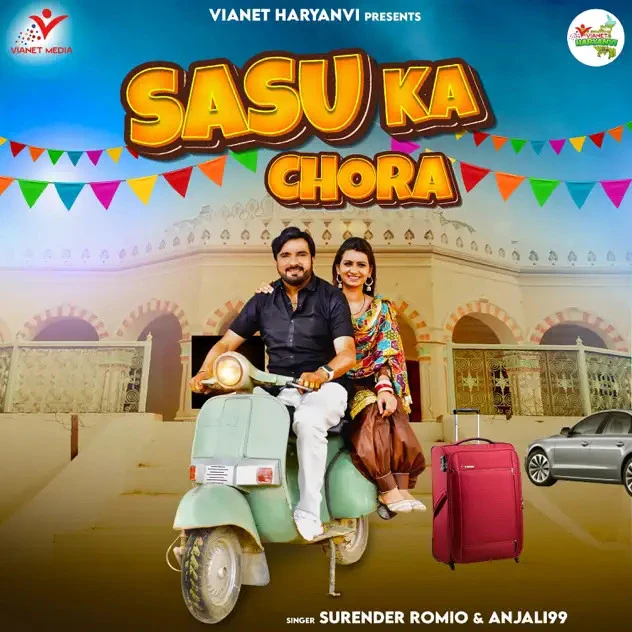 Download Sasu Ka Chora by Surender Romio and Anjali99 top 100 mp3 song