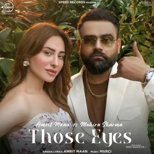 Download Those Eyes by Amrit Maan top mp3 song