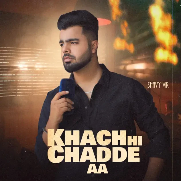 Download Khach Hi Chadde Aa by Shavy Vik top 100 mp3 song