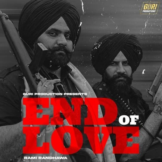 Download End of Love by Rami Randhawa top 100 mp3 song