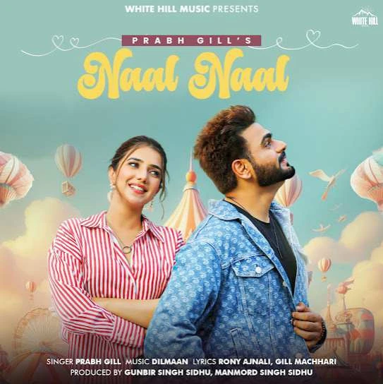 Download Naal Naal by Prabh Gill top 100 mp3 song