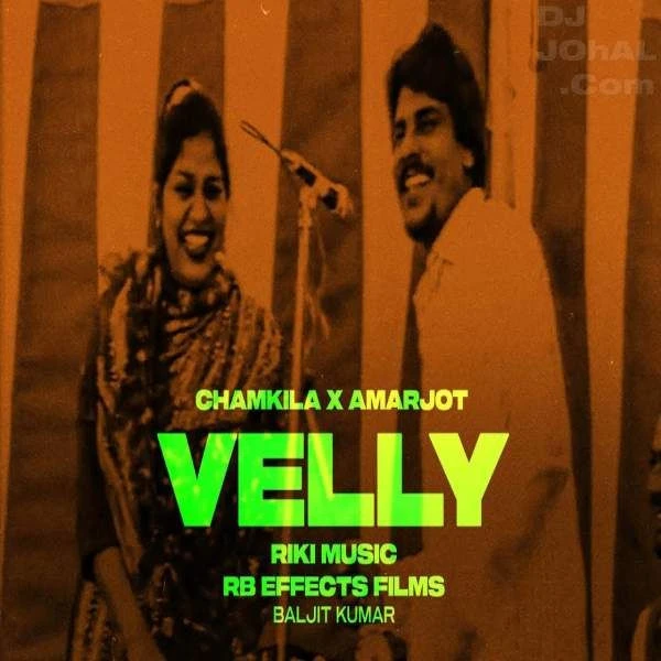 Download Velly by Amar Singh Chamkila top mp3 song