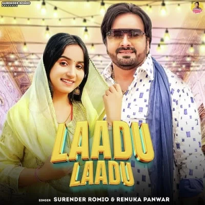 Download Laadu Laadu by Surender Romio and Renuka Panwar top 100 mp3 song