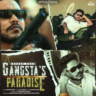 Download Gangstas Paradise by Irshad Khan and Sheenam Katholic top 100 mp3 song