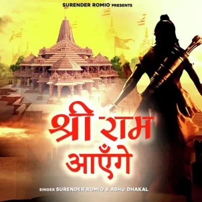 Download Shri Ram Aayenge by Surender Romio and Ashu Dhakal top 100 mp3 song
