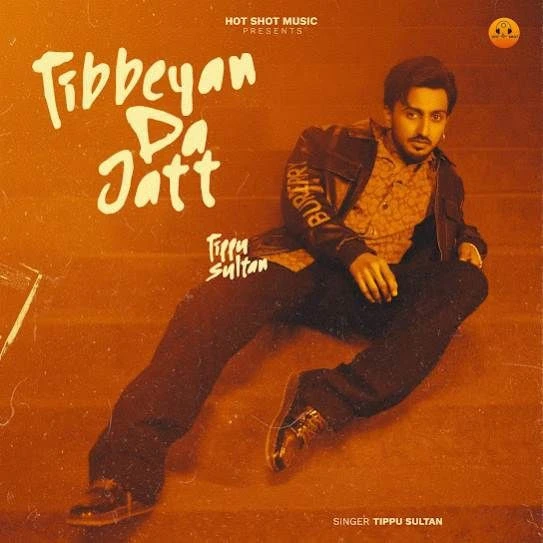 Download Tibbeyan Da Jatt by Tippu Sultan top 100 mp3 song