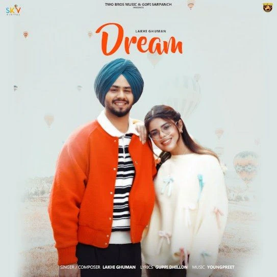 Download Dream by Lakhi Ghuman top 100 mp3 song