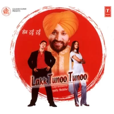 Download Lakk Tunoo Tunoo by Surjit Bindrakhia mp3 song