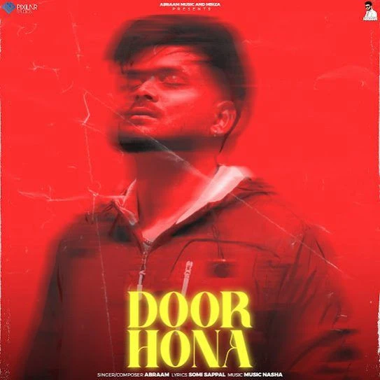 Download Door Hona by Abraam top 100 mp3 song