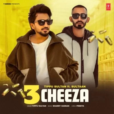 Download 3 Cheeza by Tippu Sultan mp3 song