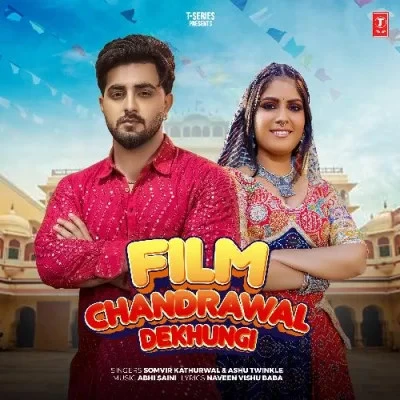 Download Film Chandrawal Dekhungi by Ashu Twinkle and Somvir Kathurwal top 100 mp3 song