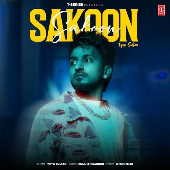Download Sakoon by Tippu Sultan top 100 mp3 song
