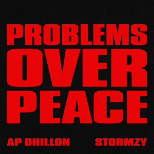 Download Problems Over Peace by AP Dhillon mp3 song