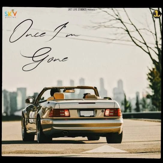Download ONCE I'M GONE by Zehr Vibe mp3 song