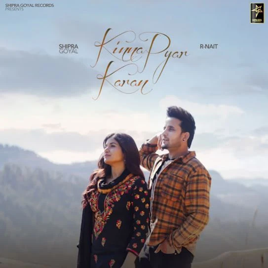 Download Kinna Pyar Karan by Shipra Goyal mp3 song