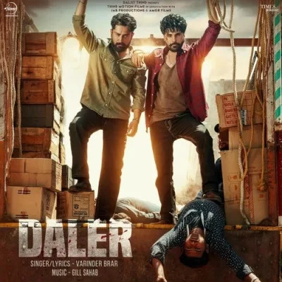 Download Daler by Varinder Brar top 100 mp3 song