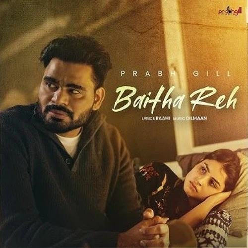 Download Baitha Reh by Prabh Gill mp3 song