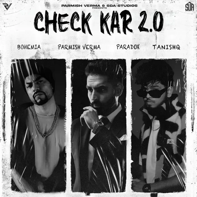 Download Check Kar 2.0 by Parmish Verma, Paradox, Bohemia and others... top mp3 song