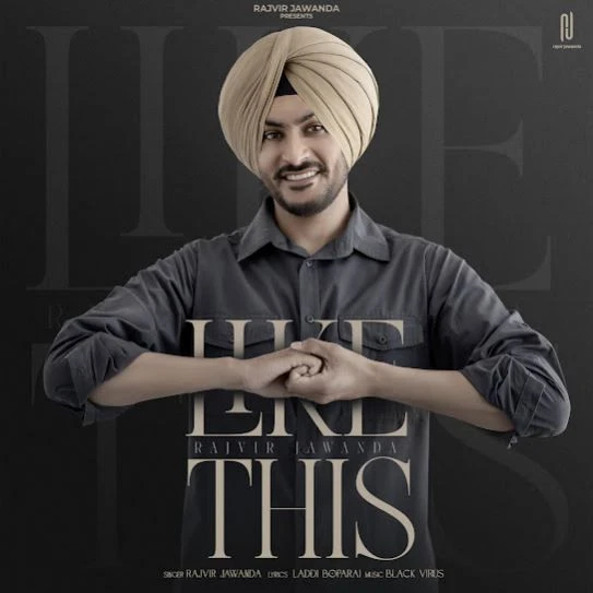 Download Like This by Rajvir Jawanda top 100 mp3 song