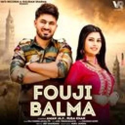 Download Fouji Balma by Raj Mawar and Anjali 99 top mp3 song