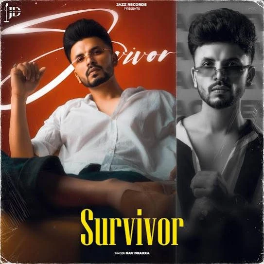 Download Survivor by Nav Draaka mp3 song
