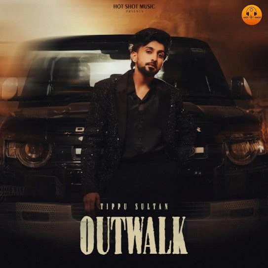 Download Outwalk by Tippu Sultan top 100 mp3 song