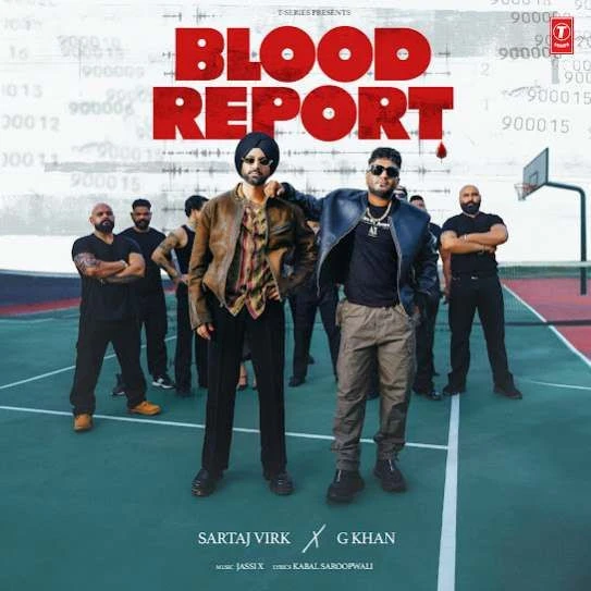 Download Blood Report by Sartaj Virk and G Khan top mp3 song