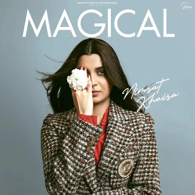 Download Magical by Nimrat Khaira mp3 song