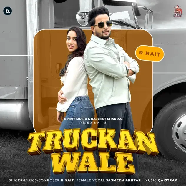Download Truckan Wale by R Nait and Jasmeen Akhtar mp3 song