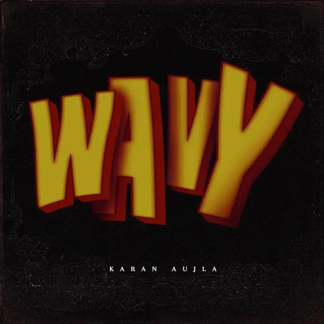 Download Wavy by Karan Aujla top mp3 song