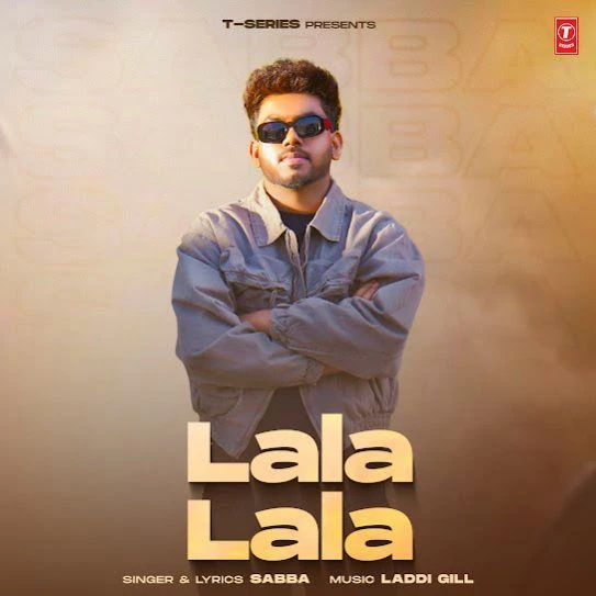 Download Lala Lala by SABBA top 100 mp3 song