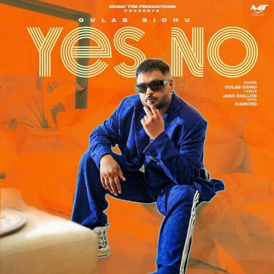 Download Yes No by Gulab Sidhu top 100 mp3 song